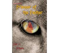 Prisoner of the Panther: Part 1: Traitors