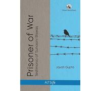 Prisoner of War:Testimonio of Suhasini Biswas