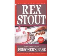 [Prisoner's Base] [by: Rex Stout]