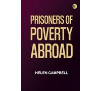 Prisoners of Poverty Abroad