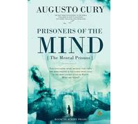 Prisoners of the Mind: An Empire of Power, A Family Torn Apart, A Battle for Redemption by Augusto Cury, PhD