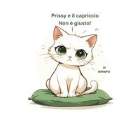 Prissy e il capriccio: Non è giusto!