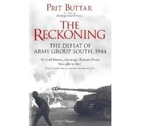Prit Buttar – The Reckoning: The Defeat of Army Group South, 1944 – Tascabile