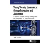 Priti Sikdar Strong Security Governance through Integration a (Copertina rigida)