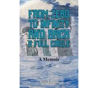 Priti Tandon From Zero to Infinity and Back- A full Circle (Tascabile)