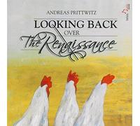 Prittwitz,Andreas - Looking Back Over the Renaissance