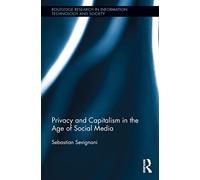 Privacy and Capitalism in the Age of Social Media