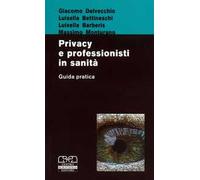 Privacy e professionisti in sanità. Guida pratica