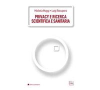 Libri Michela Maggi / Recupero Luigi - Privacy E Ricerca Scientifica E Sanitaria
