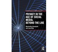 Privacy in the Age of Social Media: Beyond the Like