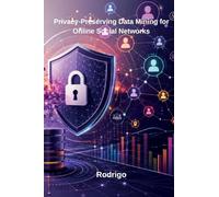 Privacy-Preserving Data Mining for Online Social Networks