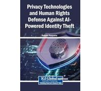 Privacy Technologies and Human Rights Defense Against AI-Powered Identity Theft