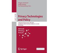 Privacy Technologies and Policy: 13th Annual Privacy Forum, Apf 2025, Frankfurt Am Main, Germany, October 22-23, 2025, Proceedings