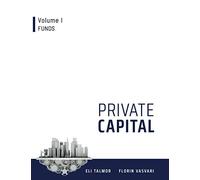 Private Capital: Volume I - Funds