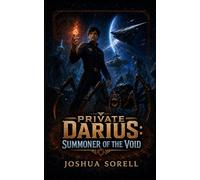 Private Darius: Summoner of the Void: 1