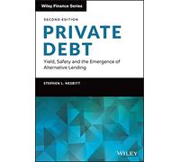 Stephen Nesbitt – Private Debt: Yield, Safety and the Emergence of Alternative Lending – Wiley-VCH