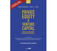 Private equity e venture capital. Manuale di investimento nel capitale di rischi
