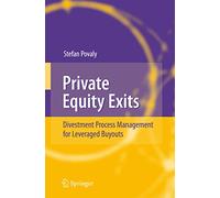 Private Equity Exits: Divestment Process Management for Leveraged Buyouts