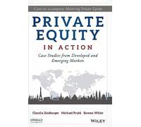 Claudia Zeisberger Bowen White Michael P Private Equity in Ac (Copertina rigida)