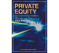 PRIVATE EQUITY: Leading Industrial Transformation