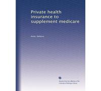 Private health insurance to supplement medicare