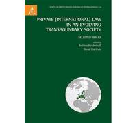 Private (International) Law in an Evolving Transboundary Society. Selected Issues