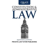 Private Law Tutor Publishing Constitutional & Administrative Law (Tascabile) Q&A