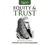 Private Law Tutor Publishing Equity & Trusts (Tascabile) Q&A