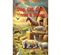 Private Life: Dog, Cat, Cow, Horse & Sheep