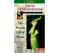 Private Life of Plants, the