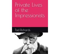 Private Lives of the Impressionists