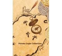 Private Login Collection: Password Logbook & Internet Address Organizer, 124 pages, 5.5x8.5 in