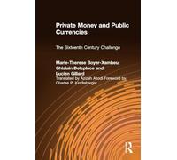 Private Money and Public Currencies: The Sixteenth Century Challenge