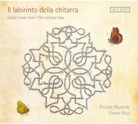 Private Musicke - Il Labirinto della chitarra - Works by Corbetta/Foscarini/Sanz/a.o.