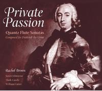 Private Passion: Quantz Flute Sonatas by Rachel Brown