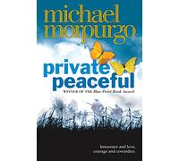 [(Private Peaceful)] [By (author) Michael Morpurgo] published on (August, 2004)