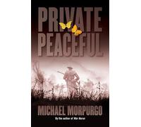 [(Private Peaceful)] [By (author) Michael Morpurgo] published on (August, 2004)