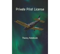 Private Pilot License Theory Notebook: 100 Lined Pages, 6x9" | Perfect for PPL Ground School Notes, Diagrams & Study Summaries