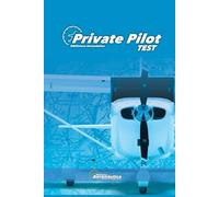 Private Pilot Test. Pilot handbook. Private pilot license. PPL: Private pilot test book for aviators