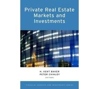 Private Real Estate Markets and Investments (Copertina rigida)