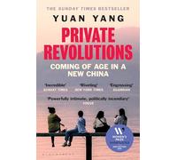 Private Revolutions: Coming of Age in a New China - THE SUNDAY TIMES BESTSELLER