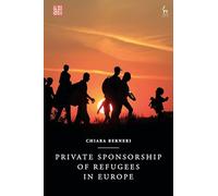 Private Sponsorship of Refugees in Europe