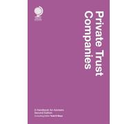 Private Trust Companies: A Handbook for Advisers