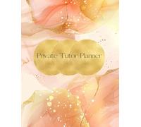 Private Tutor Planner: A 250-Page Excellent Organizer for Lessons, Students, and Payments