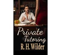 Private Tutoring: A Forbidden Professor Age Gap Romance