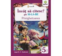 Privighetoarea. Invat sa citesc pe silabe. Nivelul 0 - Hans Christian Andersen