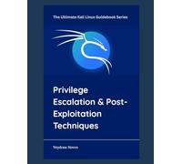 Privilege Escalation & Post-Exploitation Techniques