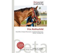 Prix Rothschild: Deauville-La Touques Racecourse, Longchamp Racecourse, Astarte, Tremblay Park