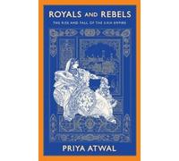 Priya Atwal Royals and Rebels (Copertina rigida)