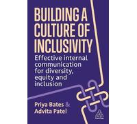 Priya Bates Advita Patel Building a Culture of Inclusivity (Copertina rigida)